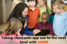 How Can Teachers Use The SAMR Model To Integrate Apps In The Classroom?