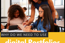 Digital Portfolios: An Essential Tool in Every Classroom