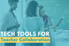 Tech Tools for Teacher Collaboration