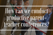 5 Steps to Conducting Successful Parent-Teacher Conferences