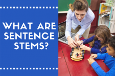 Using Sentence Stems in the Classroom