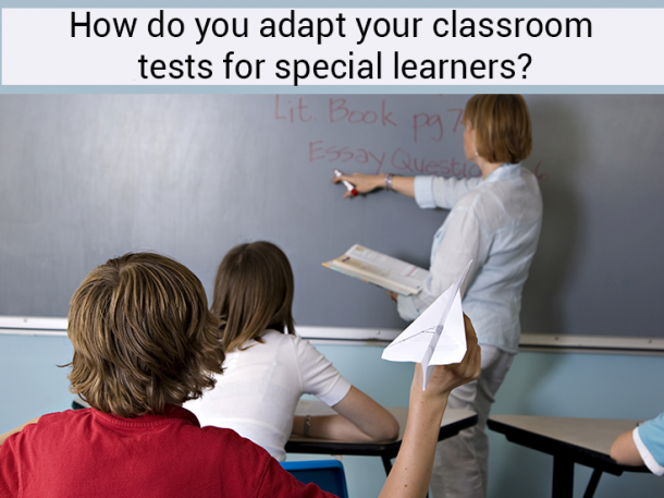 How Can Teachers Adapt Classroom Tests For Students With ADHD?