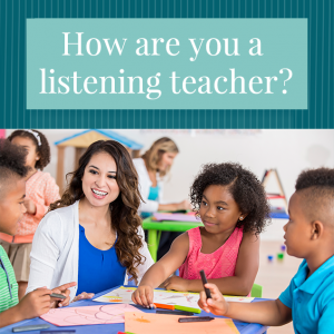 Be a Listening Teacher