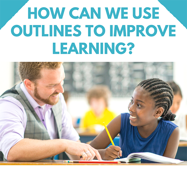 How can we use outlines to improve learning?